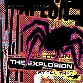 The Explosion : Steal This